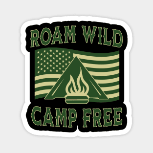 Roam Wild Camp Free Camping Americana Magnet