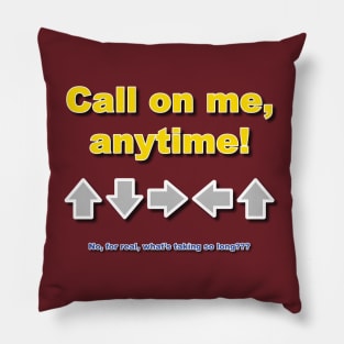 Call On Me Pillow