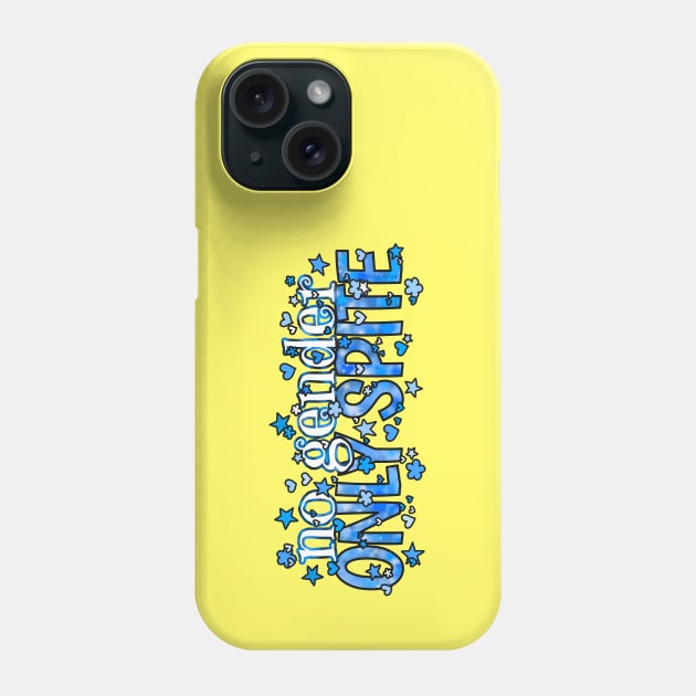 No Gender. Only Spite. Blue Phone Case by Art by Veya