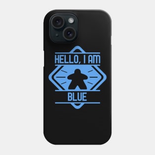 Hello I am Blue Meeple Board Games Addict Phone Case