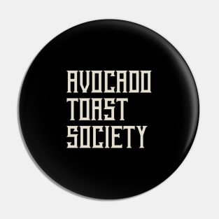 Avocado Toast Society v1 Pin