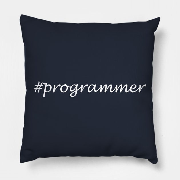 Programmer Profession - Hashtag Design Pillow by Sassify