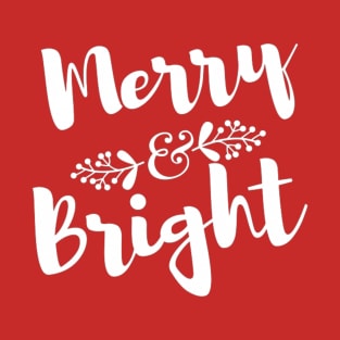 Merry & Bright T-Shirt