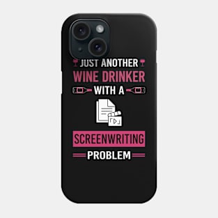 Wine Drinker Screenwriting Screenwriter Phone Case