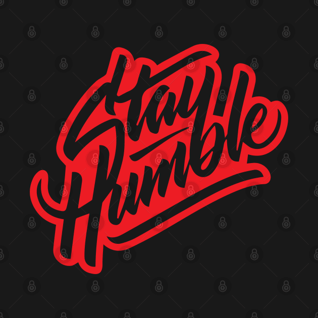 Stay Humble by santelmoclothing