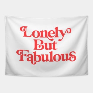 Lonely But Fabulous Tapestry