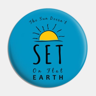 Flat Earth Sunset Pin