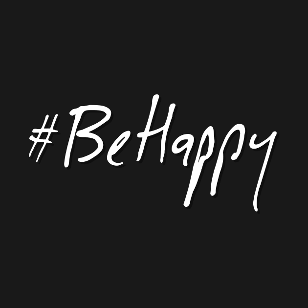 #BeHappy by Rossla Designs