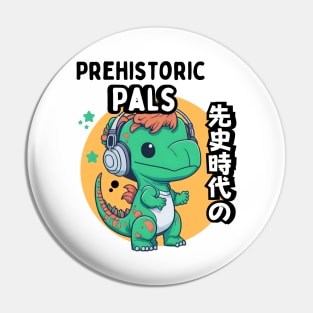 Prehistoric pals Pin