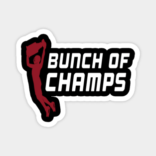 Bunch of Jerks CHAMPS Shirt T-Shirt (white lettering) Magnet