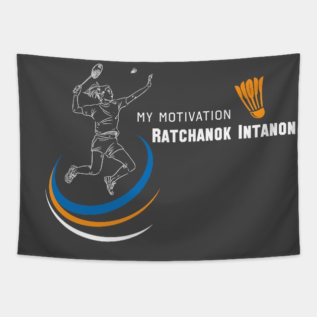 My Motivation - Ratchanok Intanon Tapestry by SWW