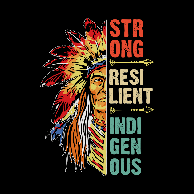 Strong Resilient Indigenous People's Day by Albatross