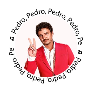 Pedro Pedro Pedro Pedro Pe T-Shirt