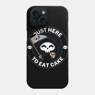 Just Here To Eat Cake Phone Case