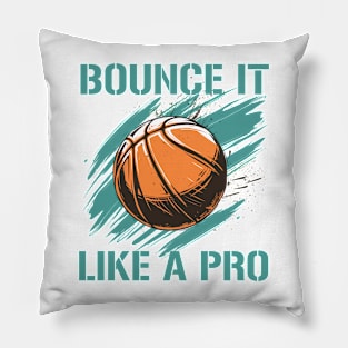 basketball bonce it like a pro Pillow