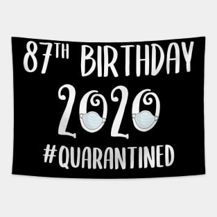 87th Birthday 2020 Quarantined Tapestry