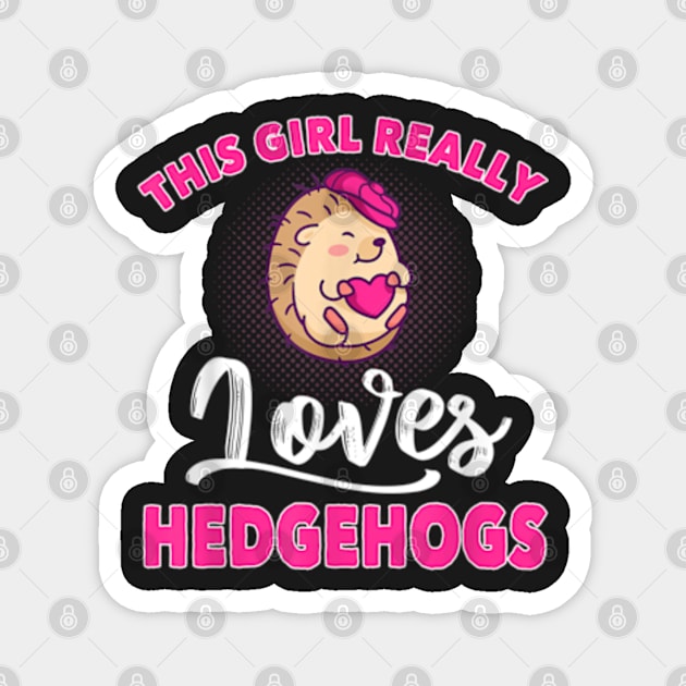 Girl Really Loves Hedgehogs Clothes Outfit Art Gift Hedgehog Magnet by YolandaRoberts