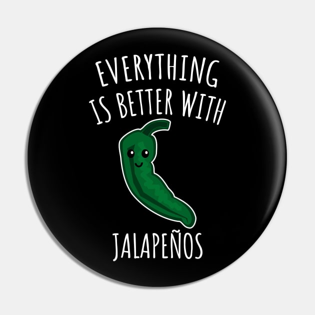 Everything is better with jalapenos Pin by LunaMay