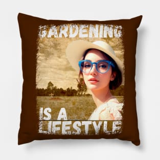 Gardening is a Lifestyle (Scary Funny T-shirt) Pillow