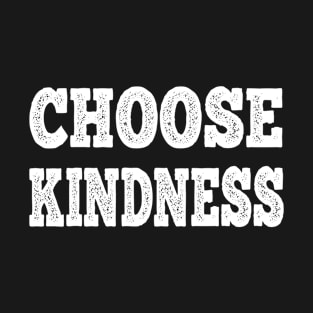 Choose kindness T-Shirt