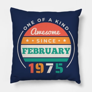 Retro Awesome Since February 1975 Birthday Vintage Bday 1975 Pillow