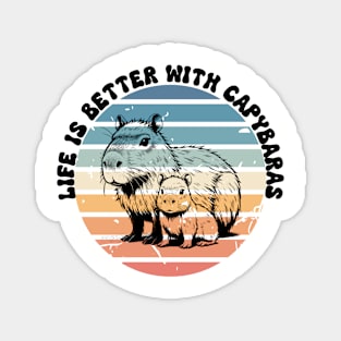 Life is Better with capybaras shirt Magnet