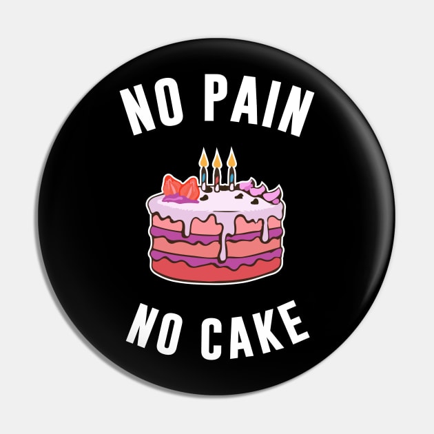 No Pain No Cake Pin by sandyrm