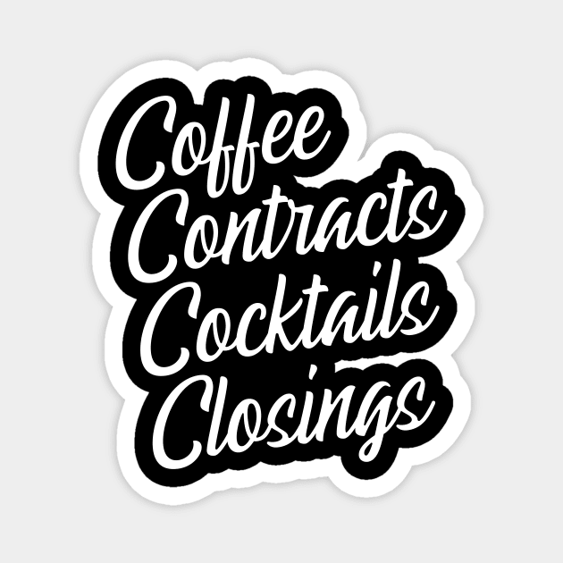 Coffee Contracts Cocktails Closings Magnet by SimonL