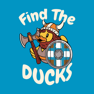 Find the Ducks T-Shirt