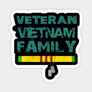 Veteran Vietnam Family dont mess with THE BEST Magnet