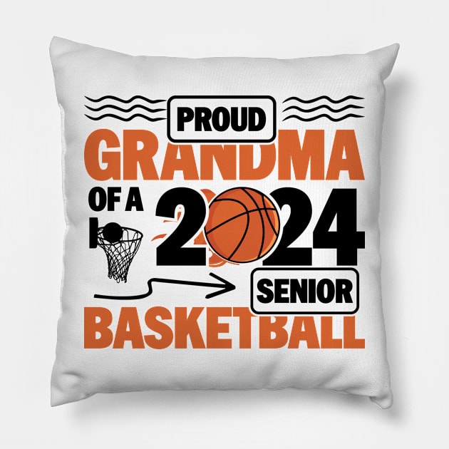 2024 Basketball Senior Player - Proud Grandma of a 2024 Senior Basketball Pillow by BenTee