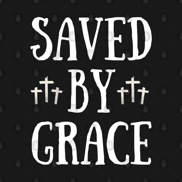 Saved By Grace - Christian Quotes by Arts-lf