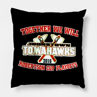 Together we will Johntown Tomahawks Pillow
