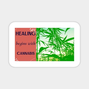 healing begins with cannabis Magnet