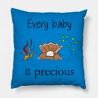 Every Baby is Precious Pillow