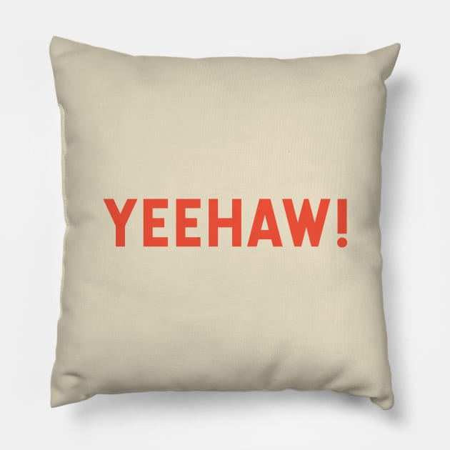 Yeehaw! Pillow by calebfaires