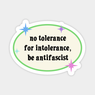 No Tolerance For Intolerance - Antifascist Magnet