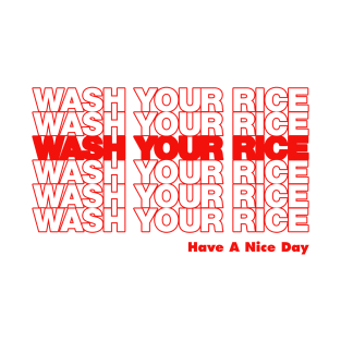 Wash Your Rice T-Shirt