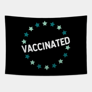 VACCINATED - Vaccinate against the Virus, End the Pandemic! Pro Vax Tapestry