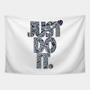 Just do it! Tapestry