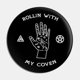 Rollin with my coven Pin