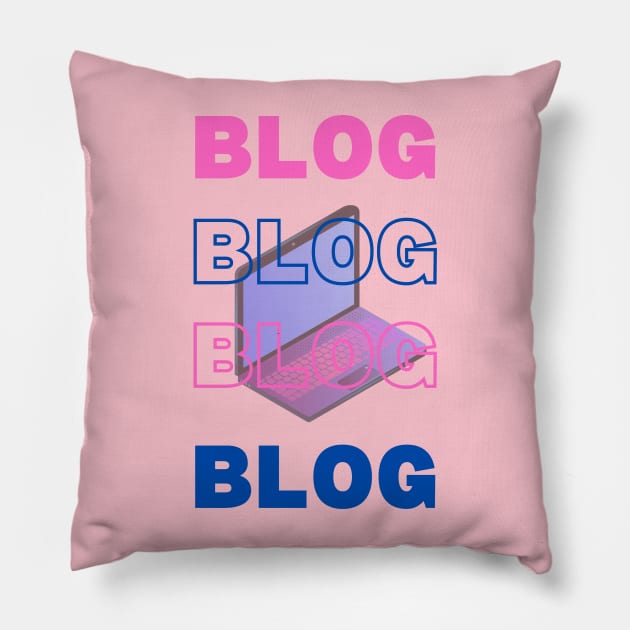 Blog Blog Blog Blog - design for bloggers Pillow by PetraKDesigns