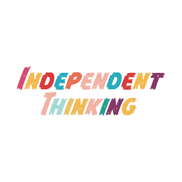 Independent Thinking motivational saying slogan by star trek fanart and more