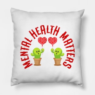 Mental health matters. Awareness. It's ok not to be ok. You can be depressed, grumpy, moody, sad. Your feelings are valid. Happy cacti with red balloons cartoon Pillow