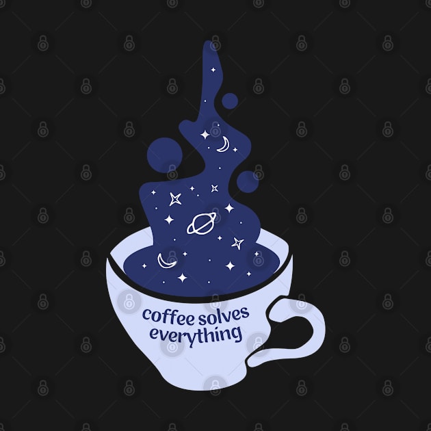 Coffee Solves Everything by gronly