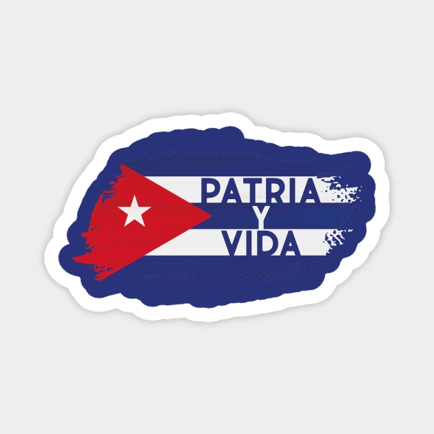 Patria y Vida SOS Cuba Freedom for Cuba Cuba Libre Magnet by andreperez87