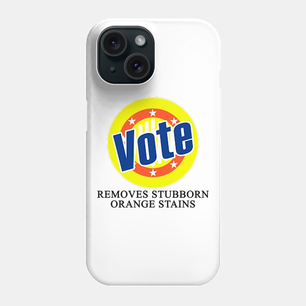 Vote Removes Stubborn Orange Stains Phone Case by creativity-w