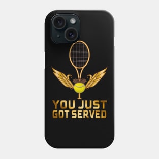 You Just Got Served, Tennis Lovers Phone Case