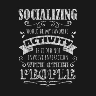 Socializing T-Shirt