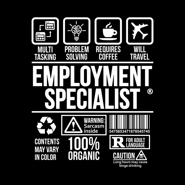 Employment specialist T-shirt | Job Profession | #DW T-Shirt T-Shirt T-Shirt by DynamiteWear